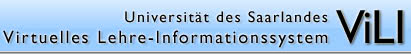 ViLI :: Virtuelles Lehre Informationssystem :: Universit&auml;t des Saarlandes